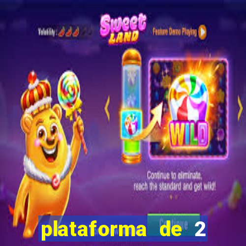 plataforma de 2 reais cassino